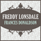 Freddy Lonsdale (Unabridged) audio book by Frances Donaldson
