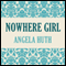 Nowhere Girl (Unabridged) audio book by Angela Huth