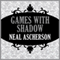Games with Shadows (Unabridged) audio book by Neal Ascherson