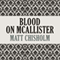 Blood on McAllister: McAllister Series, Book 3 (Unabridged) audio book by Matt Chisholm