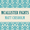 Mcallister Fights (Unabridged) audio book by Matt Chisholm