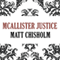 Mcallister Justice (Unabridged) audio book by Matt Chisholm