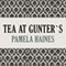 Tea at Gunter's (Unabridged) audio book by Pamela Haines