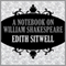 A Notebook on William Shakespeare (Unabridged) audio book by Edith Sitwell