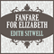 Fanfare for Elizabeth (Unabridged) audio book by Edith Sitwell