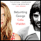 Babysitting George (Unabridged) audio book by Celia Walden