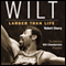 Wilt: Larger than Life (Unabridged) audio book by Robert Cherry