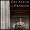The Sound of Freedom: Marian Anderson, the Lincoln Memorial, and the Concert That Awakened America (Unabridged) audio book by Raymond Arsenault