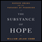 The Substance of Hope: Barack Obama and the Paradox of Progress (Unabridged) audio book by William Jelani Cobb