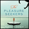 The Pleasure Seekers (Unabridged) audio book by Tishani Doshi