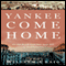 Yankee Come Home: On the Road from San Juan Hill to Guantnamo (Unabridged) audio book by William Craig