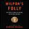 Wilpon's Folly: The Story of a Man, His Fortune, and the New York Mets (Unabridged) audio book by Howard Megdal