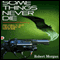 Some Things Never Die (Unabridged) audio book by Robert Morgan