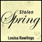 Stolen Spring (Unabridged) audio book by Louisa Rawlings