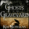 Ghosts in the Graveyard (Unabridged) audio book by Kim Bowman