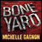 Boneyard (Unabridged) audio book by Michelle Gagnon