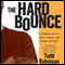 The Hard Bounce (Unabridged) audio book by Todd Robinson