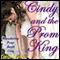 Cindy and the Prom King (Unabridged) audio book by Carol Culver