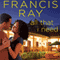 All That I Need (Unabridged) audio book by Francis Ray