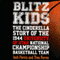 Blitz Kids: The Cinderella Story of the 1944 University of Utah National Championship Basketball Team (Unabridged) audio book by Josh Ferrin, Tres Ferrin