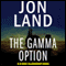The Gamma Option: Blaine McCracken, Book 3 (Unabridged) audio book by Jon Land
