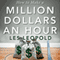 How to Make a Million Dollars an Hour (Unabridged)