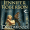 Deepwood: Karavans, Book 2 (Unabridged) audio book by Jennifer Roberson