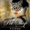 The Pet Shop (Unabridged) audio book by K.D. Grace