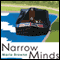 Narrow Minds (Unabridged) audio book by Marie Browne