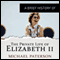 A Brief History of the Private Life of Elizabeth II: Brief Histories (Unabridged)