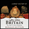 A Brief History of Britain 1485-1660: Brief Histories (Unabridged) audio book by Ronald Hutton