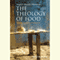 The Theology of Food: Eating and the Eucharist (Unabridged)