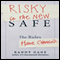Risky Is the New Safe (Unabridged)