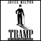 Tramp: The Life of Charlie Chaplin (Unabridged) audio book by Joyce Milton