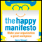 The Happy Manifesto (Unabridged)