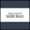 Slide Rule: Autobiography of an Engineer (Unabridged) audio book by Nevil Shute