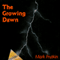 The Growing Dawn (Unabridged) audio book by Mark Frutkin