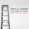 The Creative Habit: Learn It and Use It for Life (Unabridged) audio book by Twyla Tharp