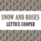 Snow and Roses (Unabridged) audio book by Lettice Cooper