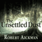 The Unsettled Dust (Unabridged) audio book by Robert Aickman
