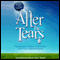 After the Tears: Helping Adult Children of Alcoholics Heal Their Childhood Trauma (Unabridged) audio book by Jane Middleton-Moz, Lorie Dwinell
