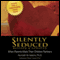Silently Seduced, Revised & Updated: When Parents Make Their Children Partners (Unabridged)