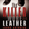 The Killer Wore Leather: A Mystery (Unabridged) audio book by Laura Antoniou