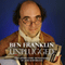 Ben Franklin: Unplugged: .... And Other Comic Monologues audio book by Josh Kornbluth
