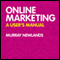 Online Marketing: A User's Manual (Unabridged)