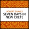 Seven Days in New Crete (Unabridged) audio book by Robert Graves