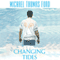 Changing Tides (Unabridged) audio book by Michael Thomas Ford