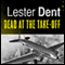 Dead at the Take-Off (Unabridged) audio book by Lester Dent