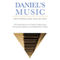 Daniel's Music: One Family's Journey from Tragedy to Empowerment through Faith, Medicine, and the Healing Power of Music (Unabridged) audio book by Jerome Preisler, The Trush Family