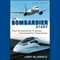 The Bombardier Story: Planes,Trains, and Snowmobiles (Unabridged) audio book by Larry MacDonald